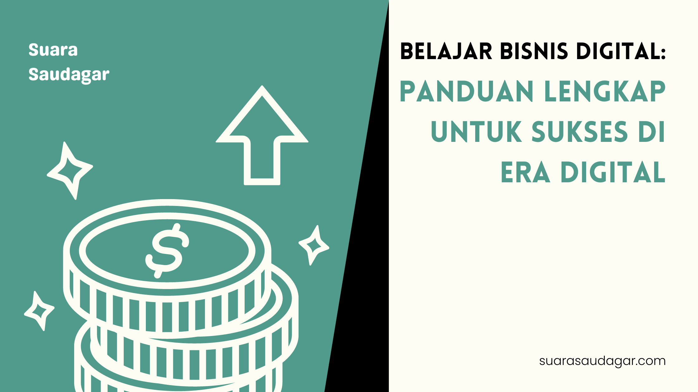 Belajar Bisnis Digital: Panduan Lengkap untuk Sukses di Era Digital